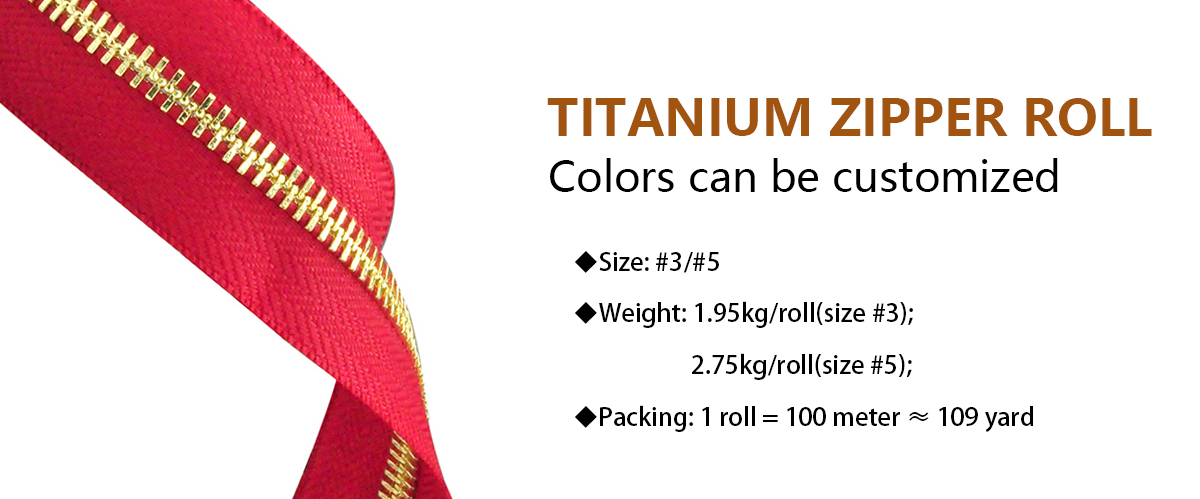 titanium zipper roll