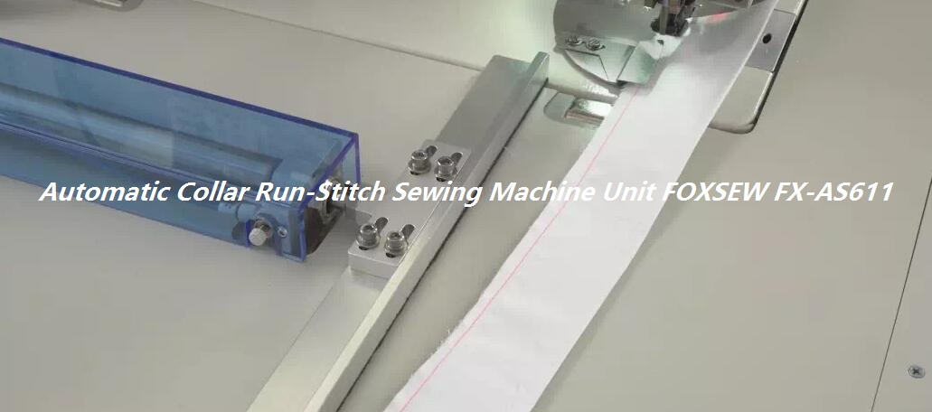 Automatic Shirts Collar Bottom-line Runstitch Sewing Machine unit FOXSEW FX-AS611 -1