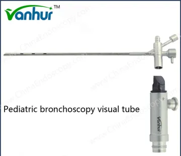 Bronchoscopy Instruments Pediatric Bronchoscopy Visual Tube