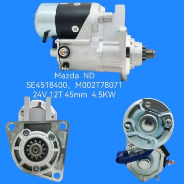 24V Starter Motor for Mazda ND M002T78071 M2T78071 SE4518400 031127090
