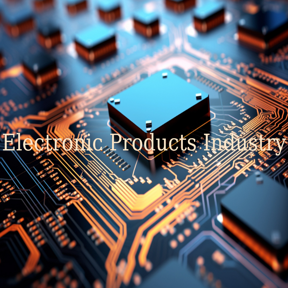 Electronic Products Industry Electronic Products Industry