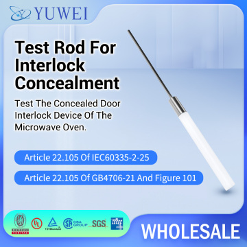 IEC60335-2-25 Test Probe Rod For Testing Microwave Oven Door Switch Concealed Door Interlock