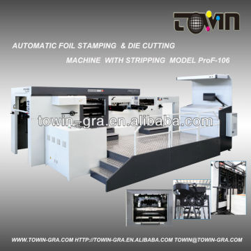 Automatic die cutting and foil stamping machine with stripping