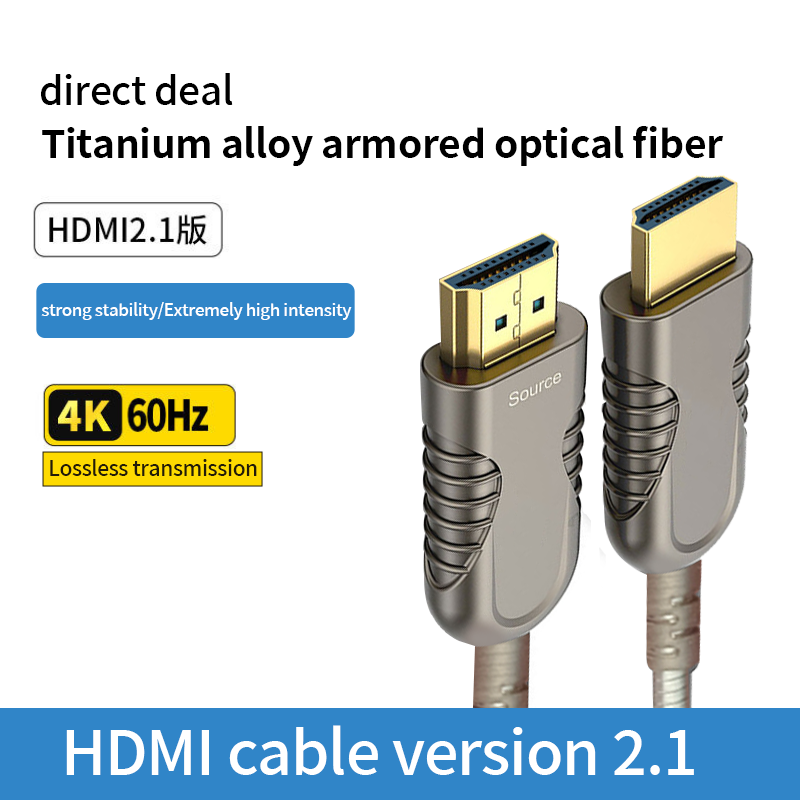 Titanium Alloy Armor Series 4K Optical Fiber HDMI Titanium Alloy Armor Series 4K Optical Fiber HDMI