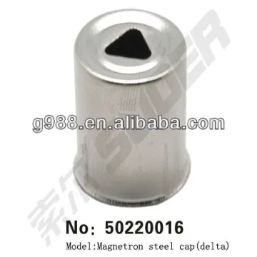Magnetron steel cap delta