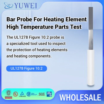 UL1278 Bar Probe For Heating Element High Temperature Parts Test Vacuum Cleaner Safety Testing