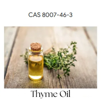 Thymus Essential Oil Or Thyme Oil CAS 8007-46-3
