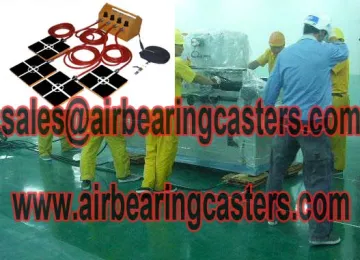 Air caster rigging systems are ideal for moving massive