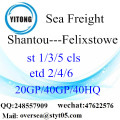 Mar de puerto de Shantou flete a Felixstowe