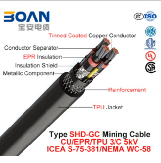 Type Shd-Gc, Mining Cable, Cu/Epr/TPU, 3/C, 5kv (ICEA S-75-381/NEMA WC-58)