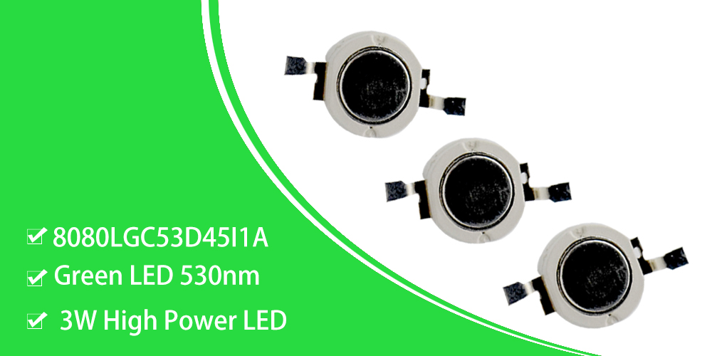 8080LGC53D45I1A High Power LEDs 3W 530nm Green LED Chips green high power LED