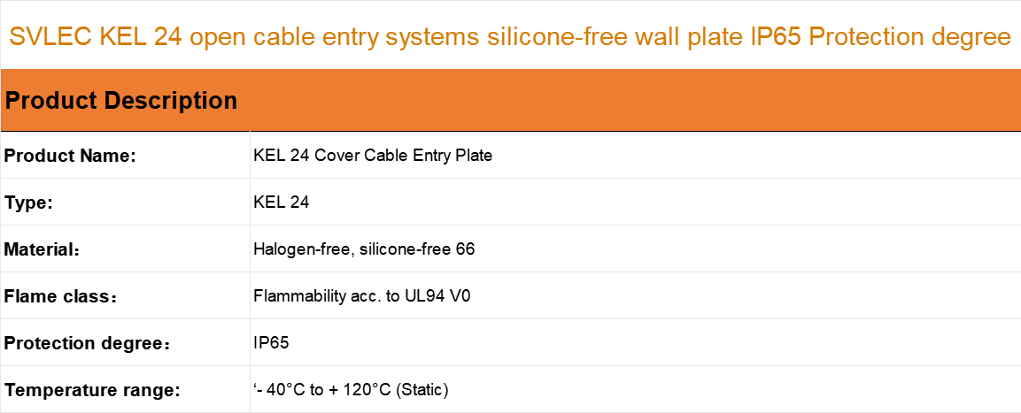 KEL 24 open cable entry systems