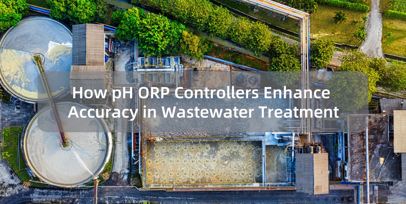 How pH ORP Controllers Enhance Accuracy in Wastewater Treatment