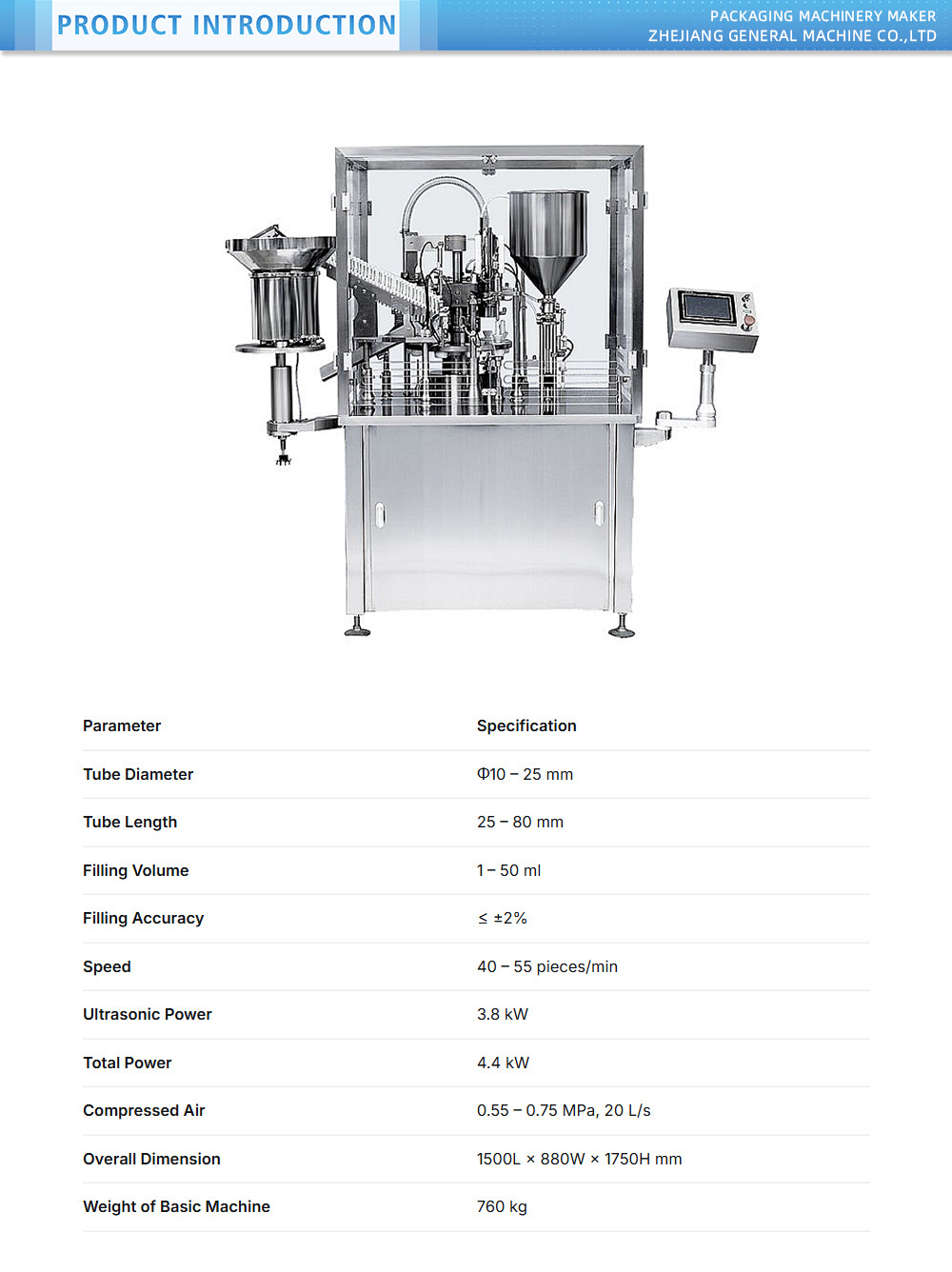 Special tubes filling sealing machine X