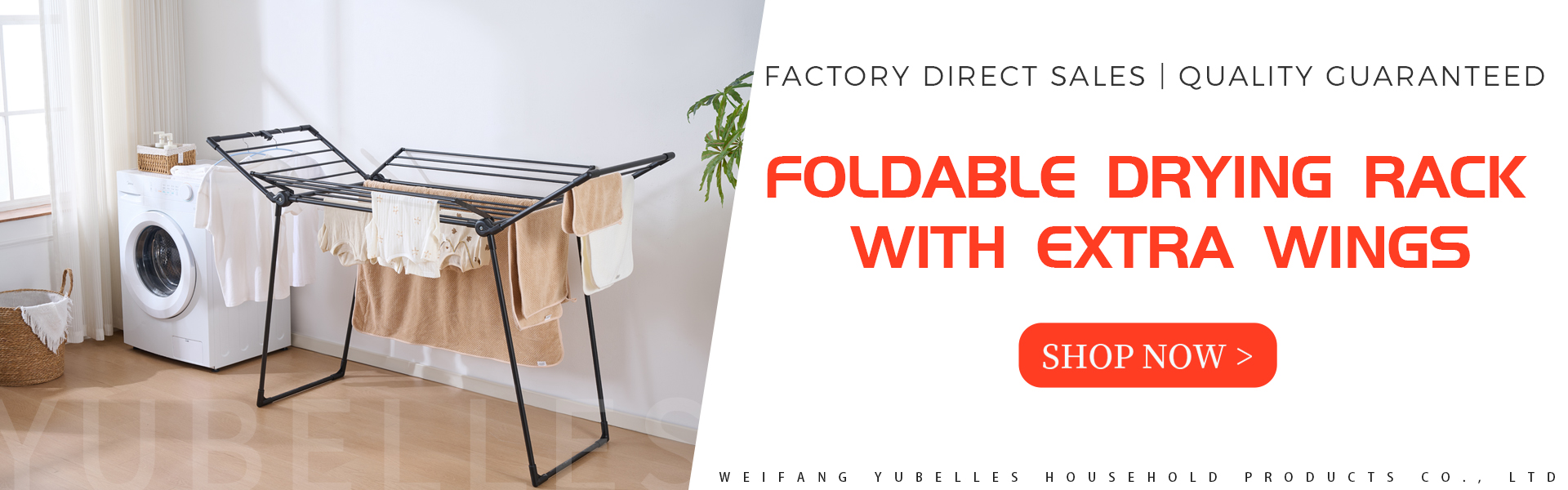 WEIFANG YUBELLES HOUSEHOLD PRODUCTS CO., LTD.