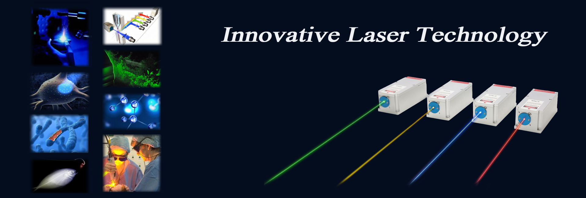 Innovative Laser Technology