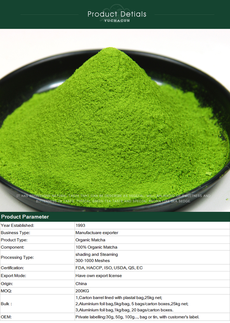 We specialized in organic matcha manufacturing and exporting since the year of 1993, we have full experience in OEM and exporting matcha to EU and US, meanwhile, we export a lot of Organic Sencha, Gyokuro, Bancha, Matcha, Organic Matcha,Organic Genmaicha, Hojicha, Longjing tea, tea fannings(for tea-bags) and various kinds of organic tea. Our company established by a Japanese, all the products are from our own farm, so we can control everything in our products to make it safe.